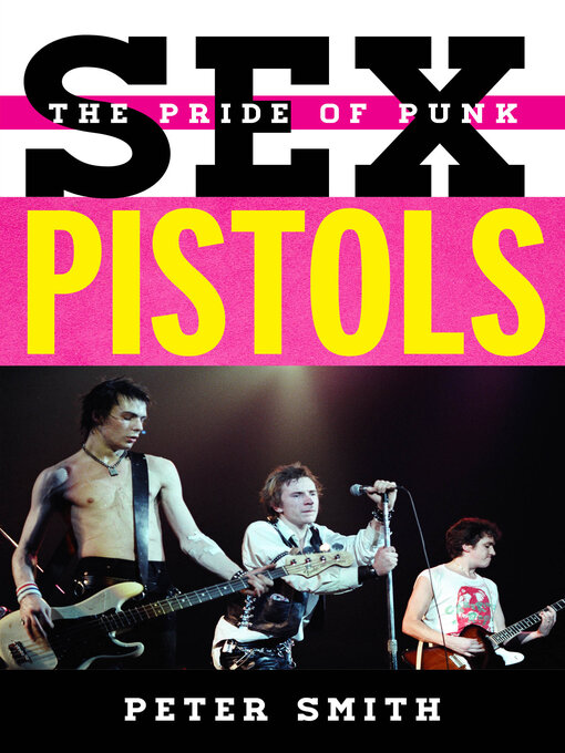 Title details for Sex Pistols by Peter Smith - Available